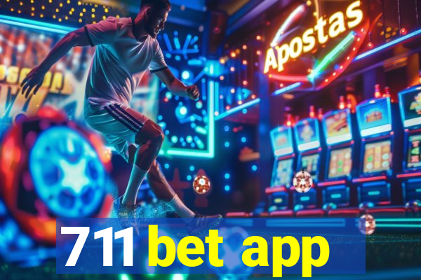 711 bet app